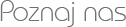 Poznaj nas